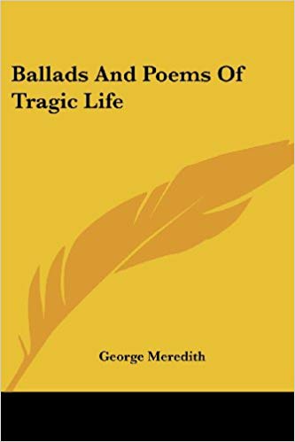 Ballads and Poems of Tragic Life